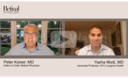 Peter Kaiser, MD, and Yasha Modi, MD, discuss the impact of faricimab.