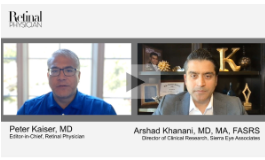 Peter Kaiser, MD, and Arshad Khanani, MD, MA, FASRS, discuss new mechanisms of action in the management of retinal diseases.