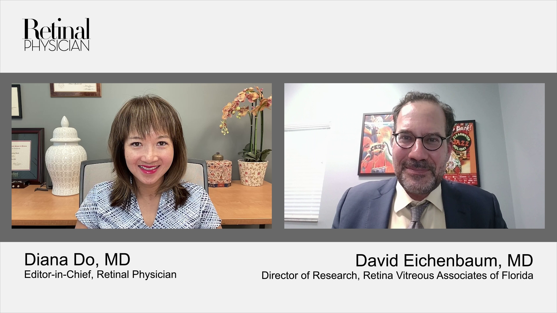 Diana Do, MD, and David Eichenbaum, MD, discuss complement inhibitors for geographic atrophy